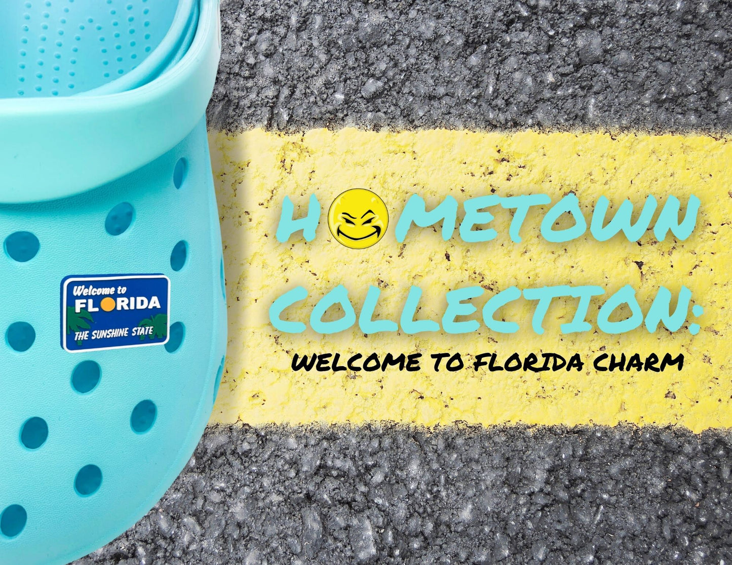 Malcontents Welcome to Florida Croc Charm/Jibbitz shows the blue "Welcome to Florida" sign with green palm trees, a yellow sun for the "O", and "The Sunshine State" in white letters on Blue crocs on the street